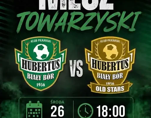 Mecz pokoleń: Hubertus Biały Bór zmierzy się z Old Stars na stadionie miejskim