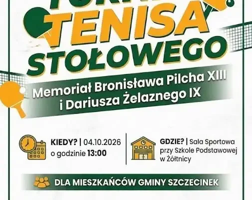 XI Memoriał Stanisława Pilcha i IX Memoriał Dariusza w Żółtnicy – turniej tenisa stołowego już 4 października