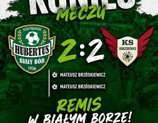 Hubertus Biały Bór remisuje ze Skibnem 2:2. Dwa gole Brzóskiewicza